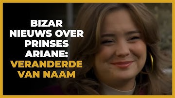 Bizar nieuws over prinses Ariane: ´Ze veranderde haar naam´