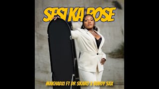 Download Lagu Makhadzi - Sesi Wa Rose ft Dr Skaro x Buddy Sax MP3 Download Lagu Makhadzi - Sesi Wa Rose ft Dr Skaro x Buddy Sax MP3