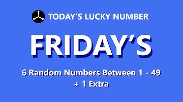6 Random Numbers Between 1 - 49, FRIDAY Jan.28 2022
