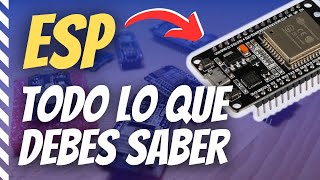 Cosas que nunca te contaron de los ESP32 y ESP8266