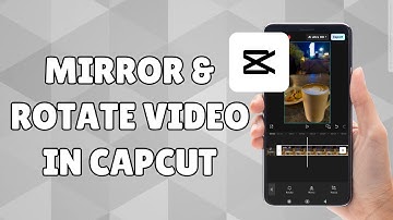How to Mirror and Rotate Video Clips Using CapCut
