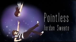 Pointless - Jordan Sweeto (OFFICIAL LYRIC VIDEO) chords