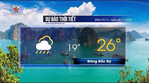 Dự báo thời tiết đêm 1/11/2020 và ngày 2/11/2020 | Trung Bộ có mưa rào và dông