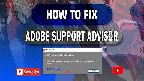How to fix adobe support advisor