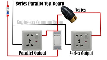Series Parallel Test Board | Engineers CommonRoom ।Electrical Circuit Diagram