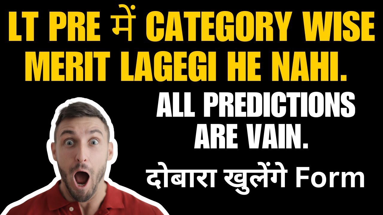How Will Lt Pre Merit Be Made? No Category Wise Cut off in the Pre.
