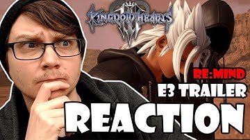 KINGDOM HEARTS 3 - DLC - RE: MIND - E3 Trailer Reaction!