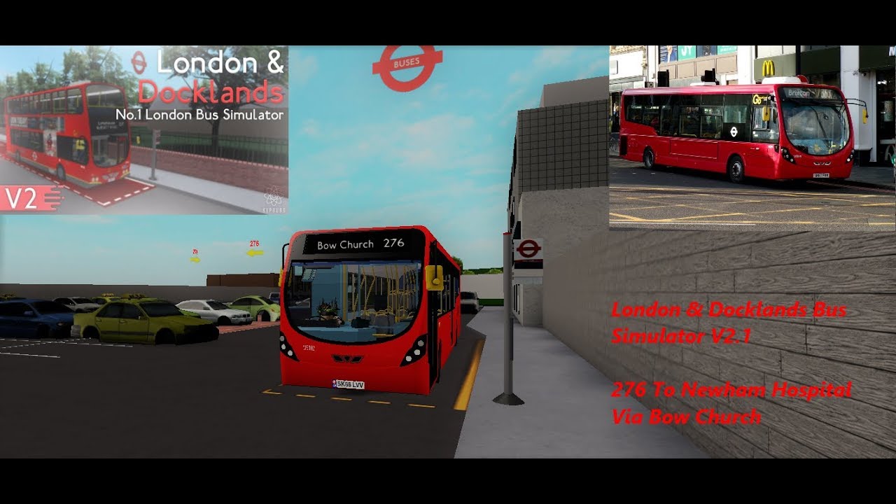 London Docklands Bus Simulator V2 1 276 To Newham Hospital - east london bus simulator v1 5 roblox