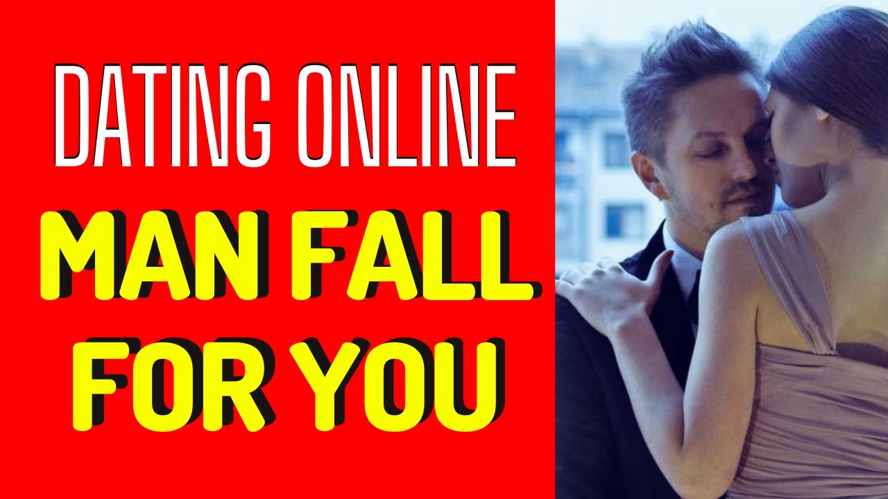 👫🏽 👫🏽 How to Make a Man Fall for You Online - YouTube