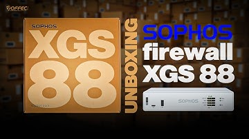 Sophos XGS 88 Unboxing & First Look – Next-Gen Firewall!