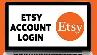 Etsy Account Login Guide 2023 | Etsy Sign In | Etsy.com