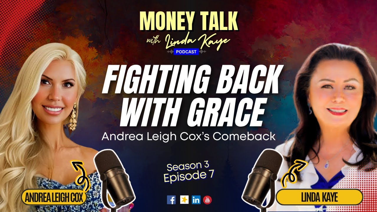Resilience, Reputation & Reinvention | Andrea Leigh Cox | Money Talk with Linda Kaye