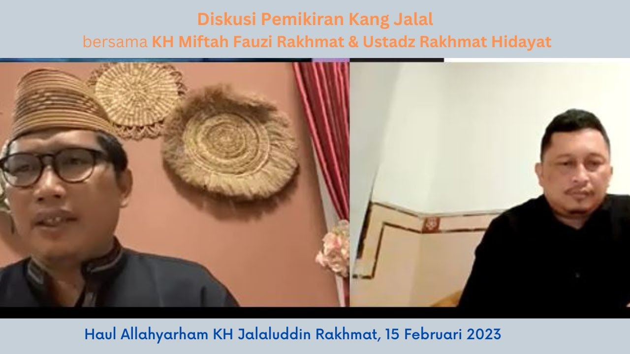 Pakistan Rakhmat Diskusi Pemikiran Kang Jalal | KH Miftah Fauzi Rakhmat | Ustadz Rakhmat ...