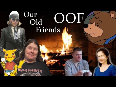 Live: OOF - Our Old Friends (+ I got copystriked) - Live: OOF - Our Old Friends (+ I got copystriked)