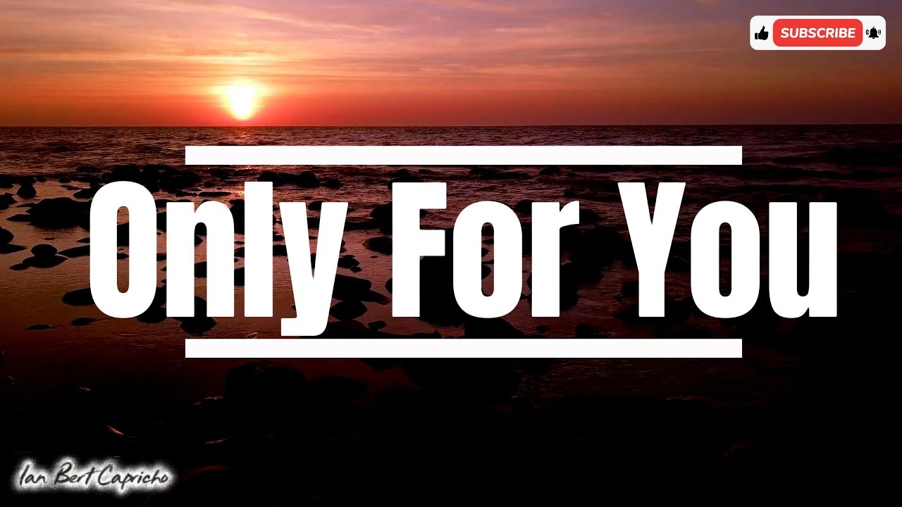 only-for-you-lyrics-ian-bert-capricho-ianbertcapricho-trending