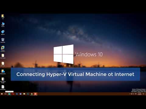 How to Connect Hyper V Virtual Machine to Internet on Windows 10?