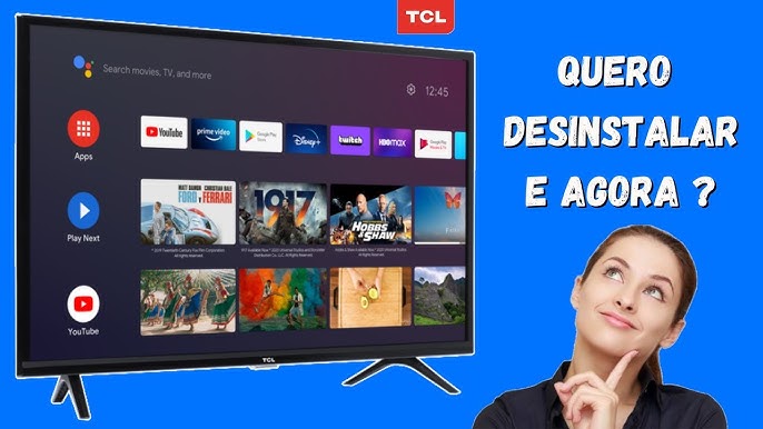 INSTALANDO, DESINSTALANDO APPS NA SMART TV TCL S615, NA PRÁTICA