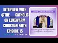 Some Catholic Podcast- Interview with @the____catholic on Lukewarm Christian Faith | Episode 15