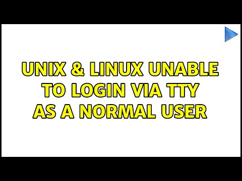 Unix & Linux: Unable to login via tty{1-6} as a normal user (2 Solutions!!)