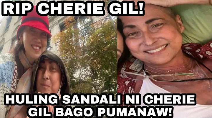 CHERIE GIL PUMANAW NA! HULING VIDEO BAGO PUMANAW N...