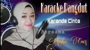 Keranda Cinta | Noer Halimah | Karaoke Dangdut Duet Bersama Rieka Cmz