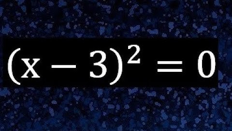 (x-3)^2=0 . Ecuacion cuadratica con parentesis igual a un numero , segundo grado