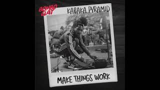 Kabaka Pyramid - Make things Work