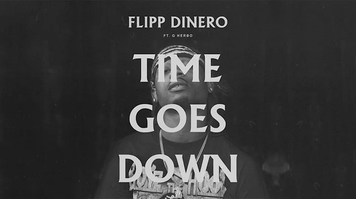 Flipp Dinero ft. G Herbo - Time Goes Down (AUDIO)