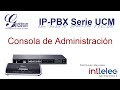 1 grandstream ippbx serie ucm consola de administracion