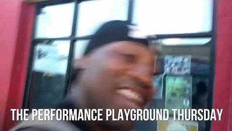 PERFORMANCE  PLAYGROUND THURSDAY WITH MARLON HARGRAVE AND SOPE WATSON