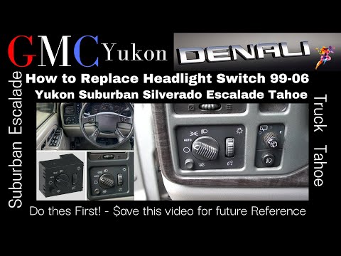 GMC Yukon "How to Replace Headlight Switch" 99-06 GMC Yukon Suburban Silverado Escalade Tahoe  DIY