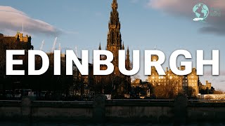 Best Things To Do In Edinburgh