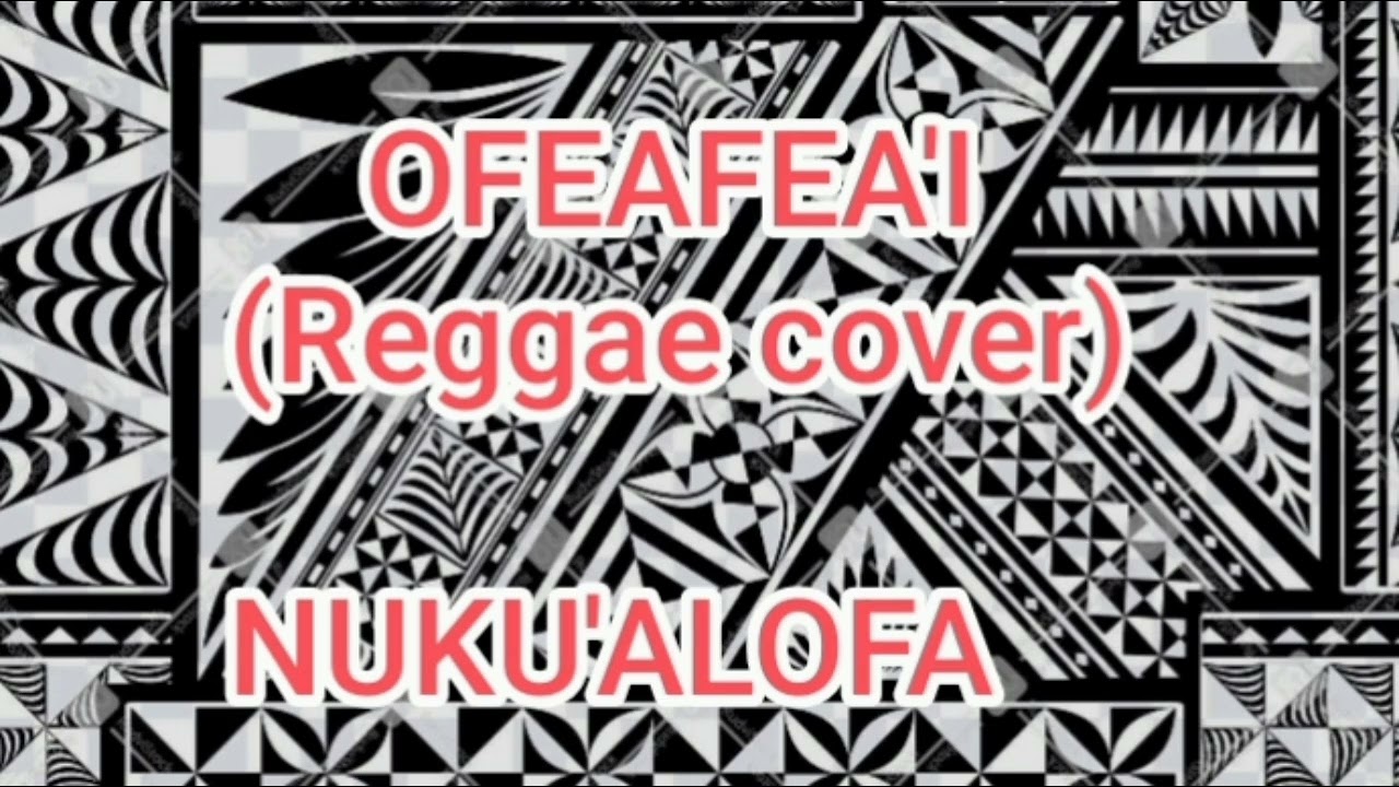 OFEAFEA'I (Reggae cover)