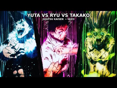 Yuta vs Ryu vs Takako 🔥 | Jujutsu Kaisen Season 3 AMV「AIZO」