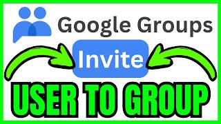 How To INVITE A USER To A GROUP In Google Groups (QUICK & EASY) 2026