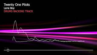 Twenty One Pilots - Lane Boy | Drums Only | Original backing track