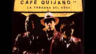 Qué Le Debo A La Vida - Café Quijano chords