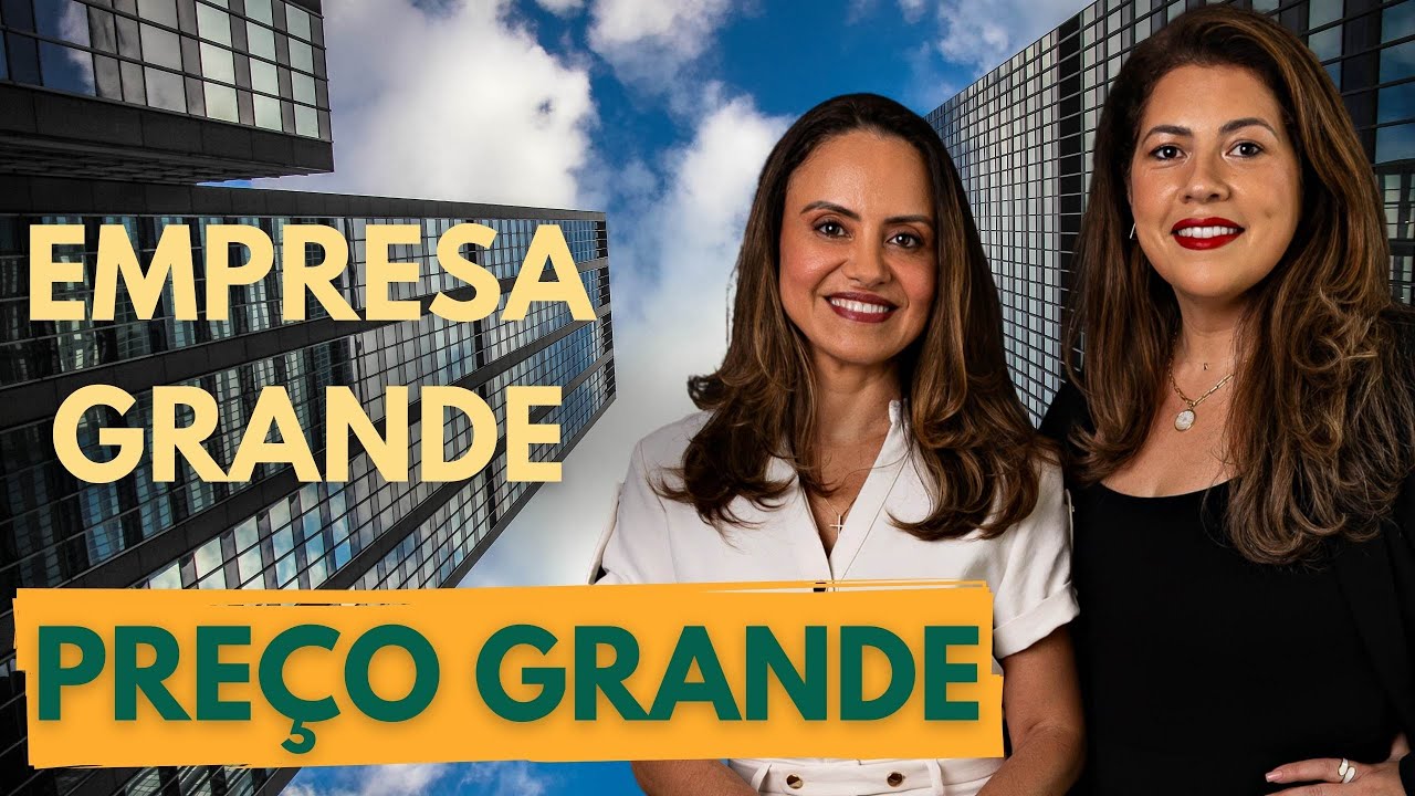 EMPRESA GRANDE, PREÇO GRANDE