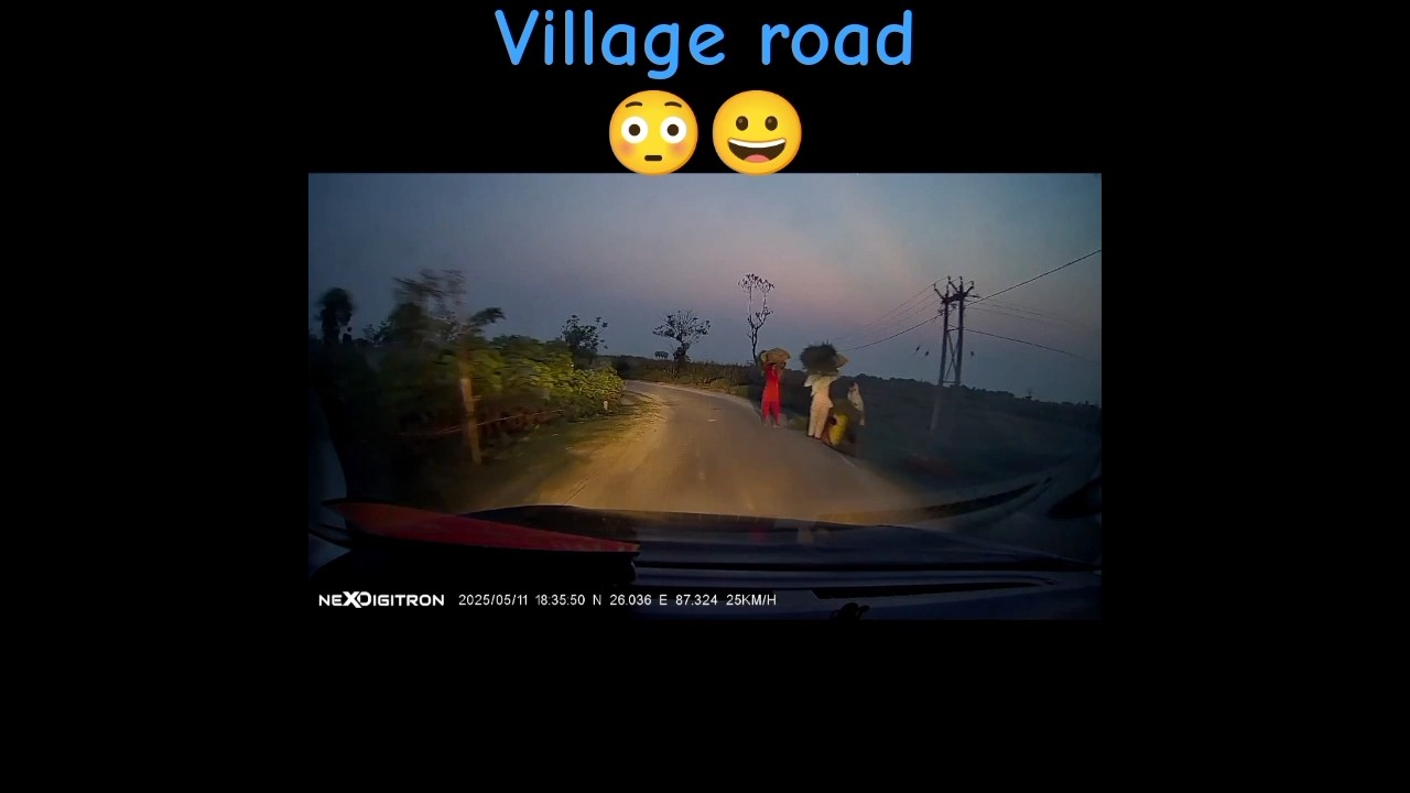 Be careful at village road