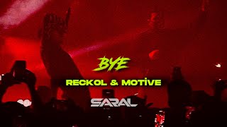 Motive & Reckol - BYE (alt yazılı)