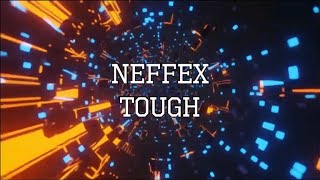 Neffex - Tough 🛡 [Visualizer Lyrics Video]