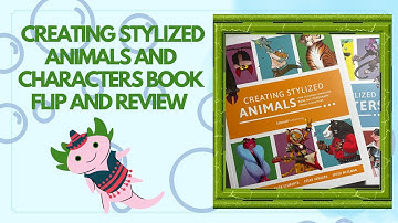 Creating Stylized Animals and Characters Book Flip and Review Part 1 ​#artbooks #subscribe #bookflip