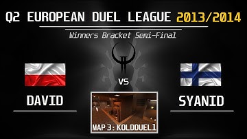 QUAKE 2 | EDL #12 WB Semifinal | David vs syanid - 3rd map koldduel1