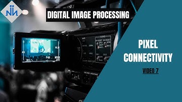 Pixel Connectivity in Digital Image Processing | DIP | University Exams | #7