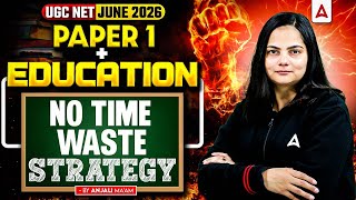 UGC NET Paper 1 + Education Strategy &amp; Complete Roadmap (Beginner To Advanced) By Anjali Mam