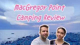 MacGregor Point Provincial Park Camping by Kelsey and Jesse 1,378 views 1 year ago 12 minutes, 59 seconds