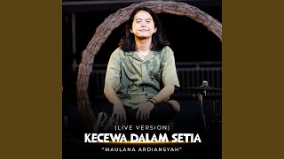Download Lagu Kecewa Dalam Setia (Live)