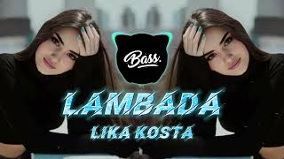 LIKA  KOSTA - LAMBADA / Ламбада [EXCLUSIVE COVER] 2024 #2024remix