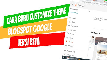 Cara Baru Customize Theme Blogspot Google