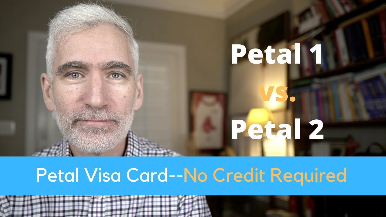 Petal 1 vs Petal two no fee credit cards YouTube